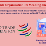 World-Trade-Organisation-Its-Meaning-and-Benefits-min